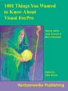 1001 Things You Wanted to Know About Visual FoxPro